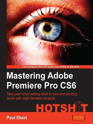 cover image of Mastering Adobe Premiere Pro CS6